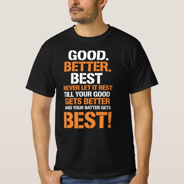 Camiseta Good Better Best Never Rest – Motivation Loop (Frente)