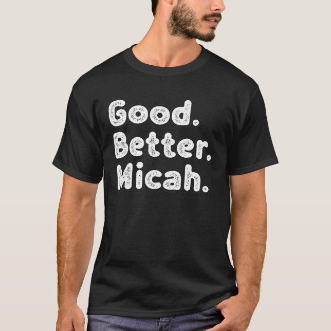 Camiseta Good better Micah (Frente)