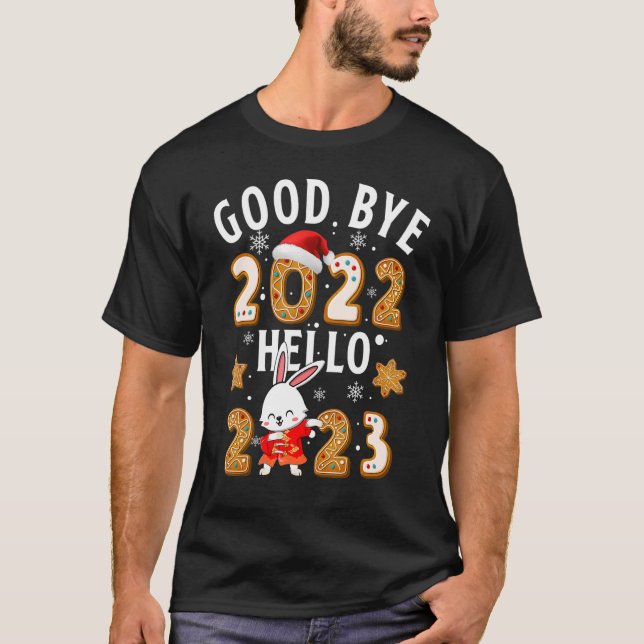 Camiseta Good Bye 2022 Hello 2023 Year Of The Rabbit (Frente)