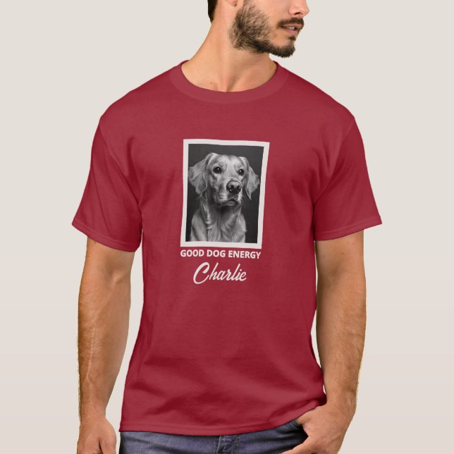 Camiseta Good Dog Energy Custom Photo T-Shirt (Frente)