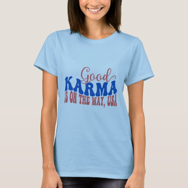 Camiseta Good Karma Está A Caminho, EUA - Retro Des Positiv (Frente)