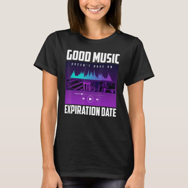 Camiseta Good Music Doesnu2019t Tem Uma Data De Expiração M (Frente)