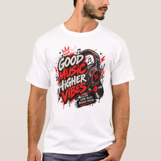 Camiseta Good Music Higher Vibes | Roupa de Amante