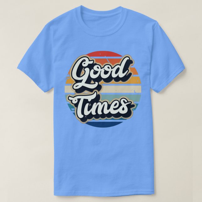 Camiseta Good Times (Frente do Design)