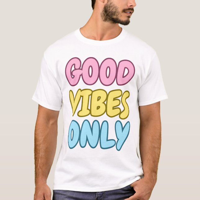 Camiseta Good Vibes Only (Frente)