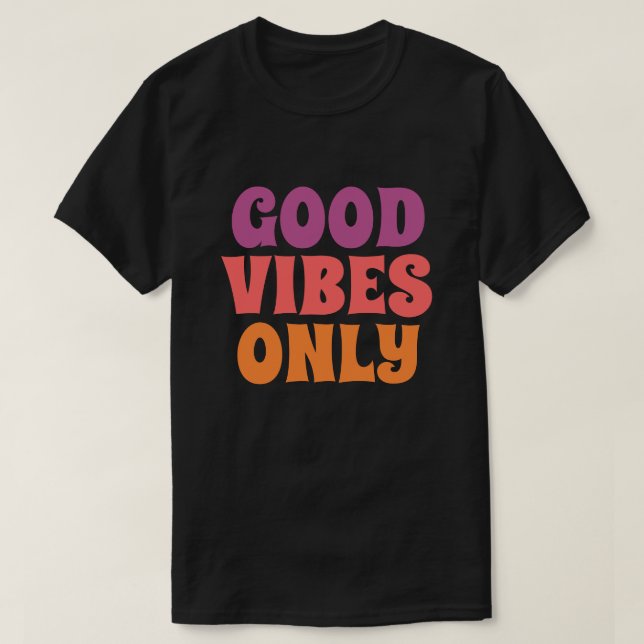 Camiseta Good Vibes Only (Frente do Design)