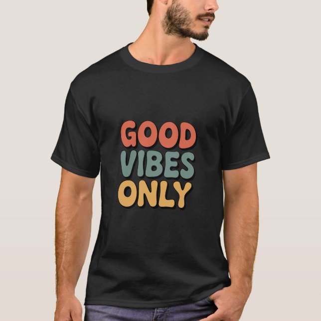 Camiseta Good Vibes Only – Minimalist Retro Typography T (Frente)