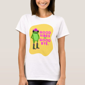 Camiseta Good Vibes or Good Bye Frog – Cowgirl Aesthetic