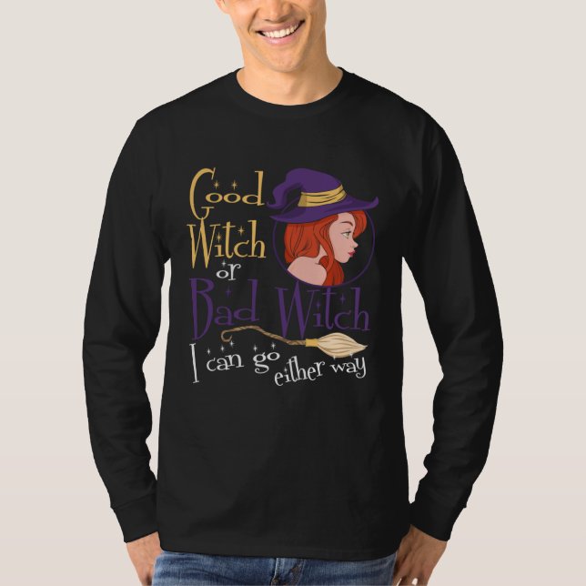 Camiseta Good Witch Bad Witch Can Go Either Way Halloween f (Frente)