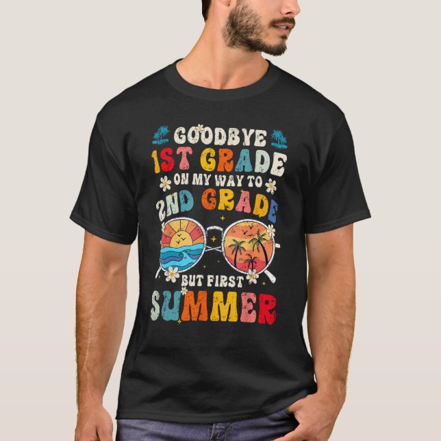 Camiseta Goodbye 1st Grade Graduation To 2nd Grade Hello Su (Frente)