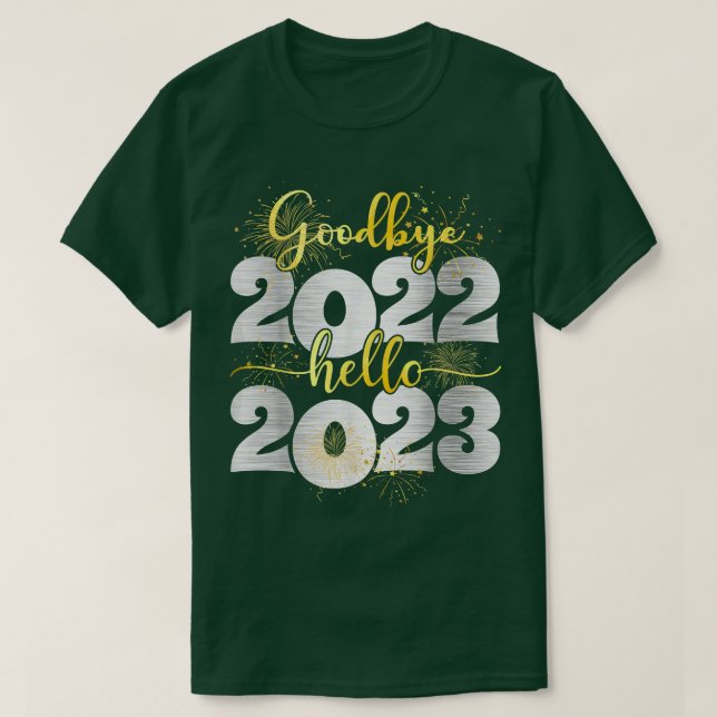 Camiseta Goodbye 2022 Hello 2023  Happy New Year  (Frente do Design)
