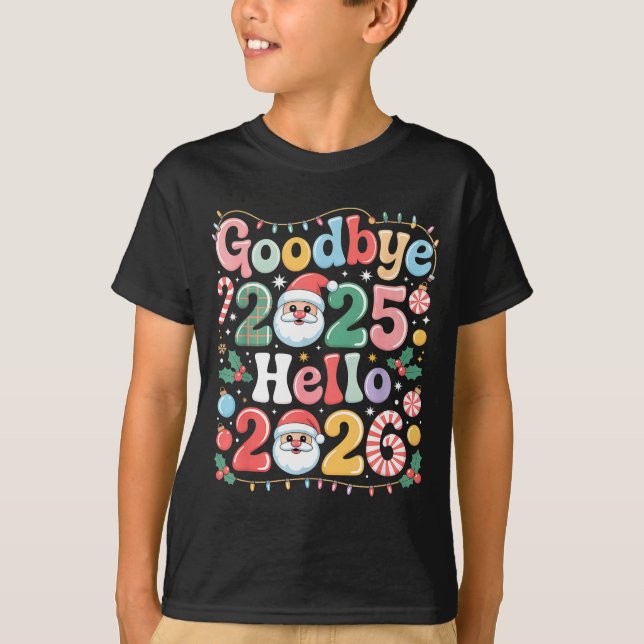 Camiseta Goodbye 2025 Hello 2026 Christmas New Year Gift  (Frente)