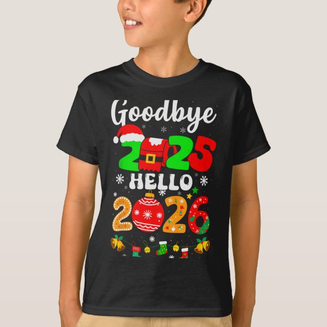 Camiseta Goodbye 2025 Hello 2026 Happy New Year's Eve Chris (Frente)