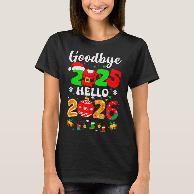 Camiseta Goodbye 2025 Hello 2026 Happy New Year's Eve Chris (Frente)