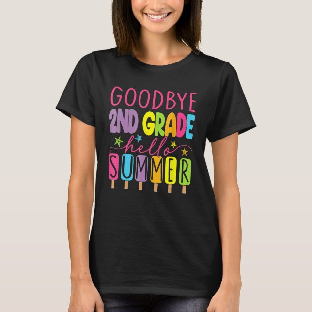 Camiseta Goodbye 2nd Grade Graduation To 3rd Grade Hello Su (Frente)