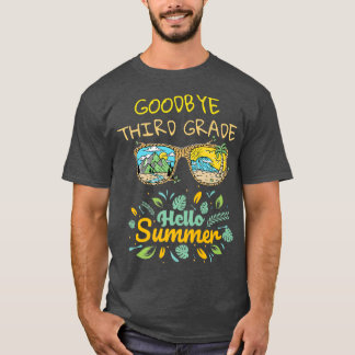 Camiseta Goodbye 3rd Grade Hello Summer Last Day Of School 