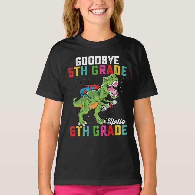 Camiseta Goodbye 5 Grade Hello 6 Grau T Rex Dinossauro (Frente)