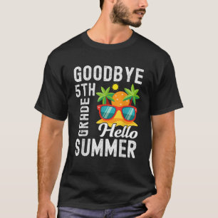Camiseta Goodbye 5 Grade Hello Summer 5º Graduação