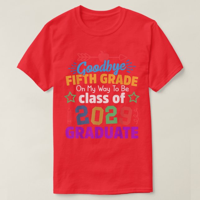 Camiseta Goodbye 5th grade Class of 2029 Grad Hello 6th gra (Frente do Design)