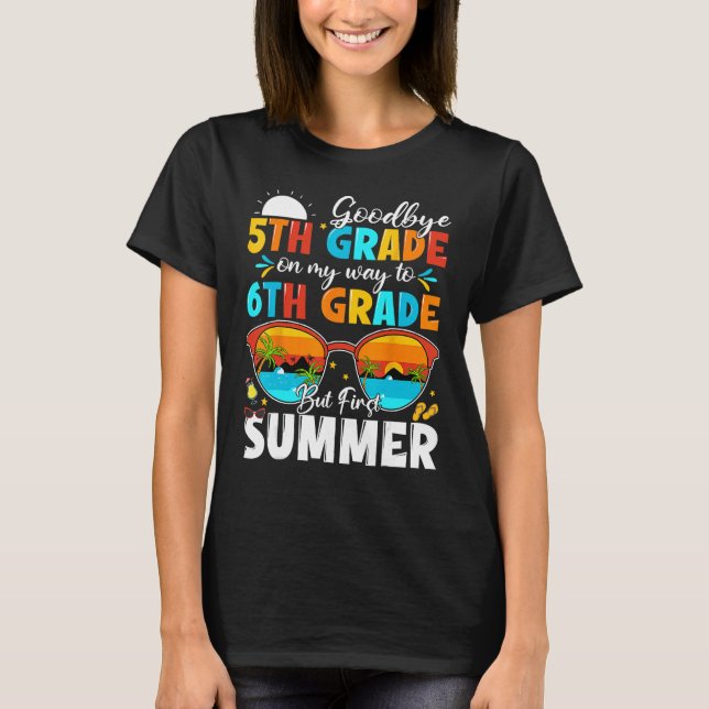 Camiseta Goodbye 5th Grade Graduation To 6th Grade Hello Su (Frente)