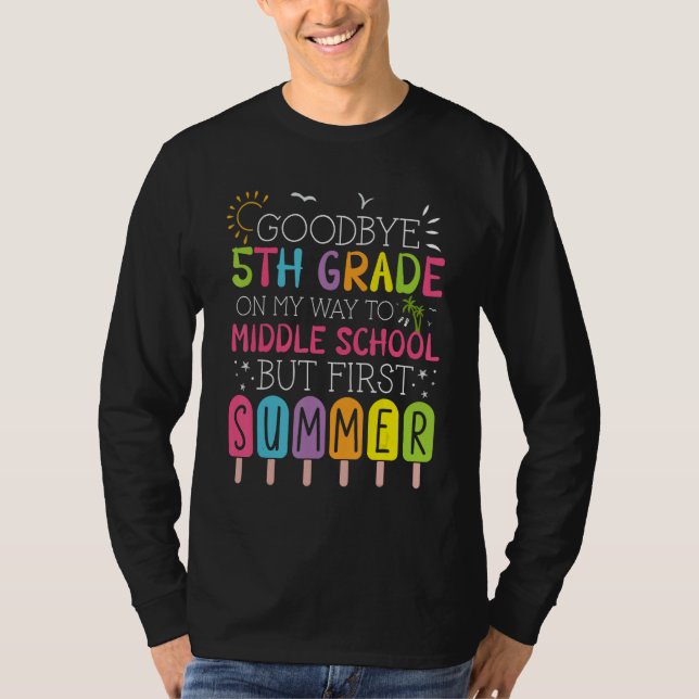 Camiseta Goodbye 5th Grade Graduation To Middle School Firs (Frente)
