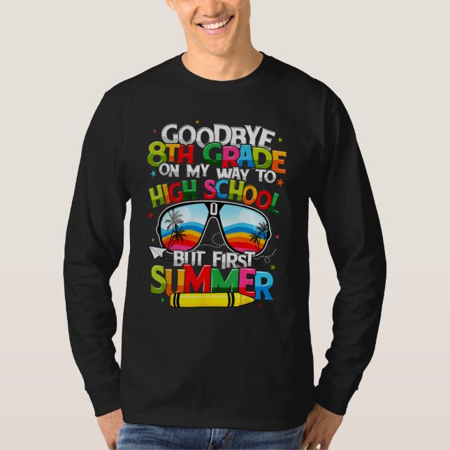 Camiseta Goodbye 8th Grade Graduation To High School Hello  (Frente)