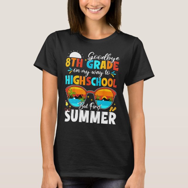 Camiseta Goodbye 8th Grade Graduation To Highschool Hello S (Frente)