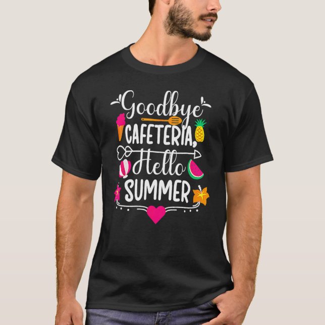 Camiseta Goodbye Cafeteria Hello Summer Funny Last Day Of S (Frente)