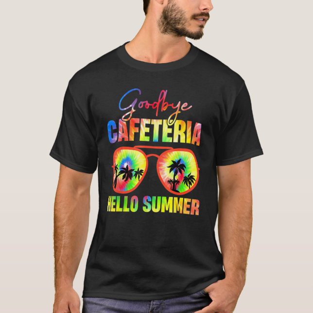 Camiseta Goodbye Cafeteria Hello Summer  Last Day of School (Frente)
