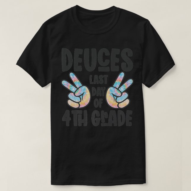 Camiseta Goodbye Fourth Grade 2022  Deuces Last Day of 4th  (Frente do Design)
