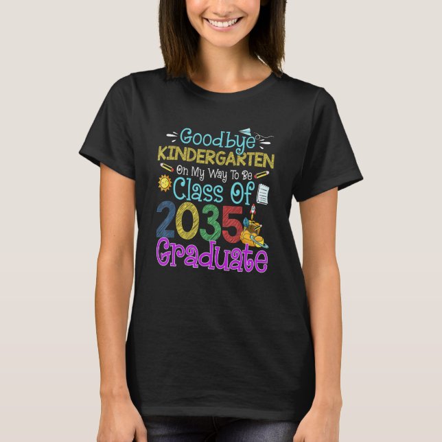 Camiseta Goodbye Kindergarten Class of 2035 Grad Say Hi 1st (Frente)