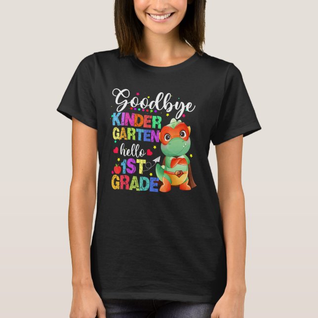 Camiseta Goodbye Kindergarten Hello First Grade Graduation  (Frente)