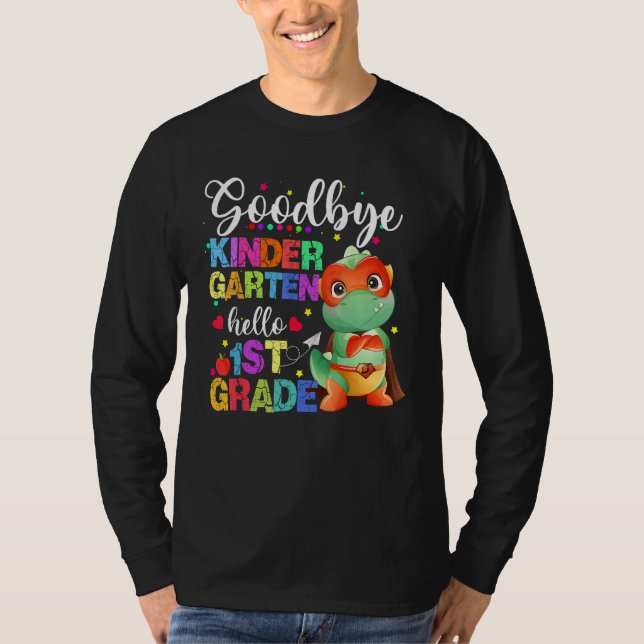 Camiseta Goodbye Kindergarten Hello First Grade Graduation  (Frente)