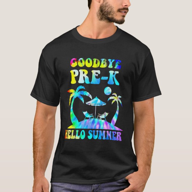 Camiseta Goodbye pre-k Grade Hello Summer Last Day Of Schoo (Frente)