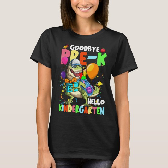 Camiseta Goodbye Pre K Hello Kindergarten Dinosaur Boys Gir (Frente)