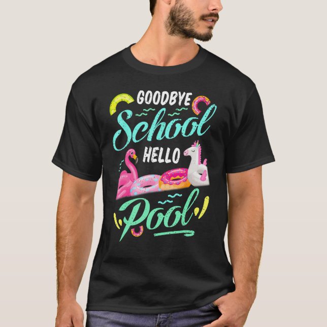 Camiseta Goodbye School Hello Pool Happy Last Day Summer Te (Frente)