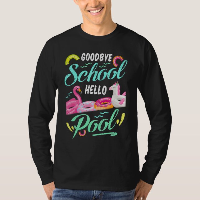 Camiseta Goodbye School Hello Pool Happy Last Day Summer Te (Frente)