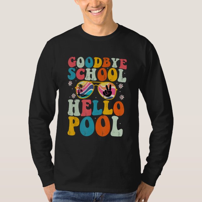 Camiseta Goodbye School Hello Pool Summer Groovy Last Day o (Frente)
