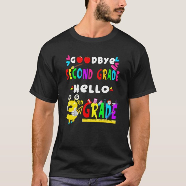 Camiseta Goodbye Second Grade Hello 3rd Grade  Back To Scho (Frente)