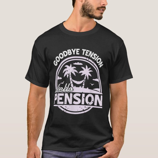Camiseta Goodbye Tension Hello Pension Relax Time Mood  (Frente)