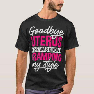 Camiseta Goodbye Uterus Hysterectomy Survivor Cervi Surgery