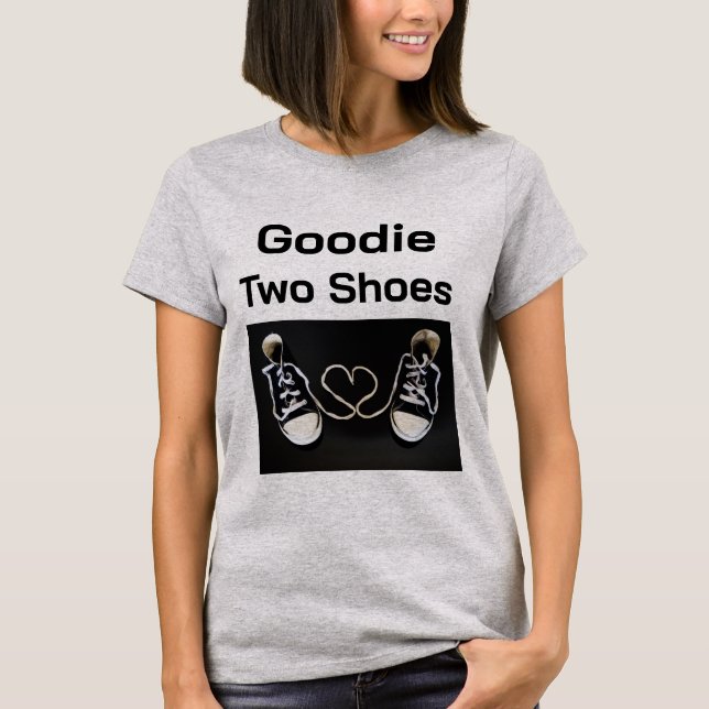 Camiseta Goodie Two Shoes (Frente)