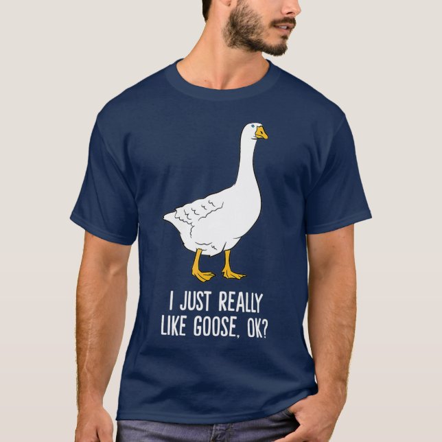 Camiseta Goose Eu Gosto Muito De Pássaros Gansos (Frente)