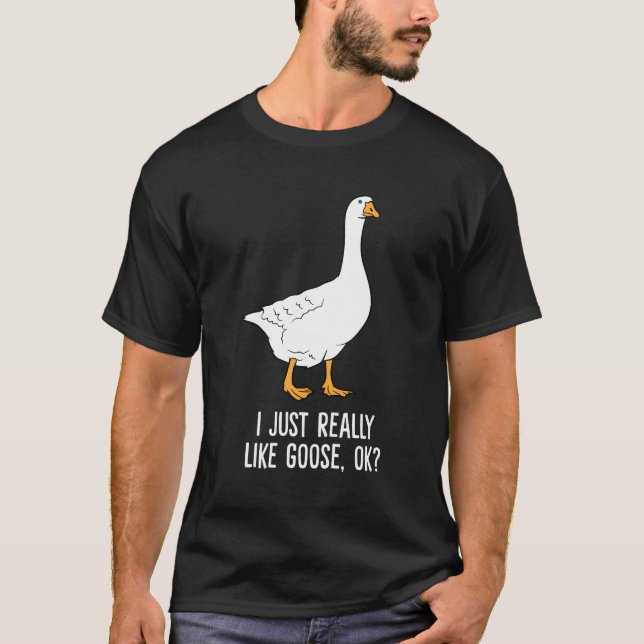 Camiseta Goose Eu Gosto Muito De Pássaros Gansos (Frente)