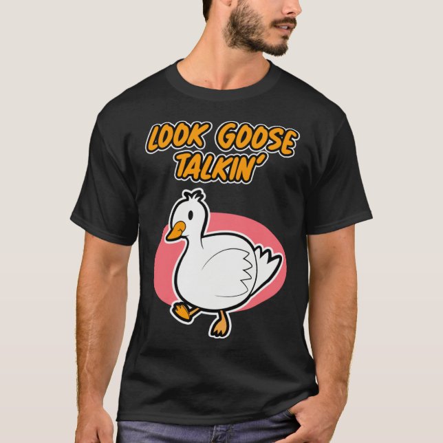 Camiseta Goose Talkin  for Men and Women (Frente)