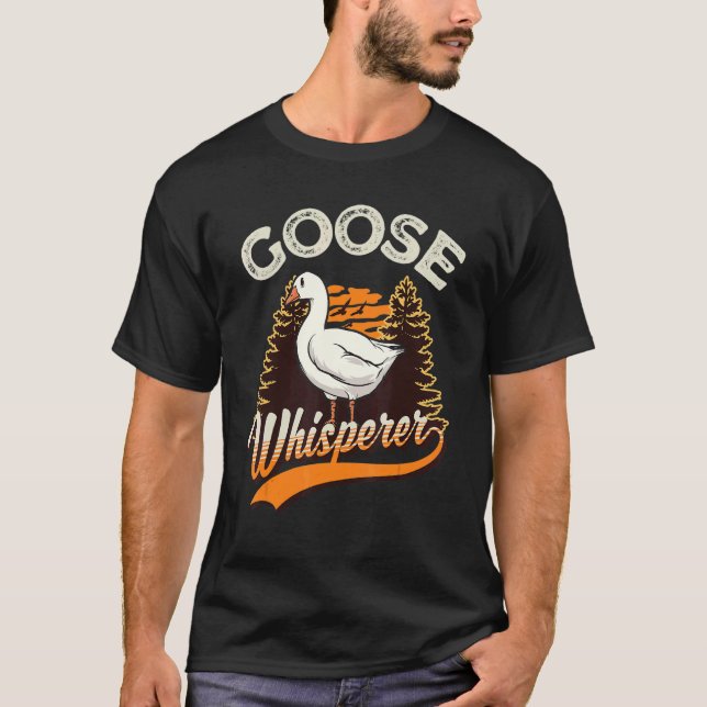 Camiseta Goose Whisperer Geese Whisperer (Frente)