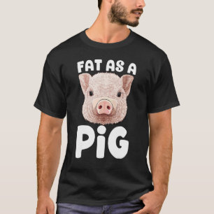 Camiseta Gordo como um porco Criador de porcos Porco Fazend