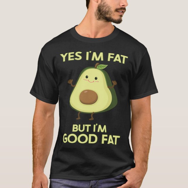 Camiseta Gordura Avocado Sim sou gordo mas sou bom gordo Ke (Frente)