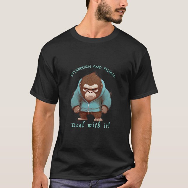 Camiseta Gorilla Stubborn Lida Com Ele Engraçado Adorável (Frente)