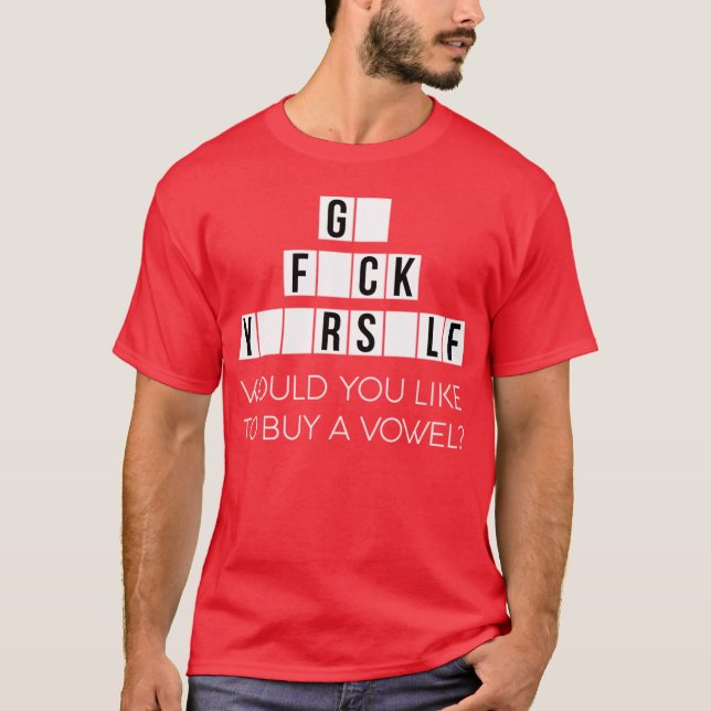 Camiseta Gostaria de Comprar uma Vogal Vá Se Cussing - p (Frente)